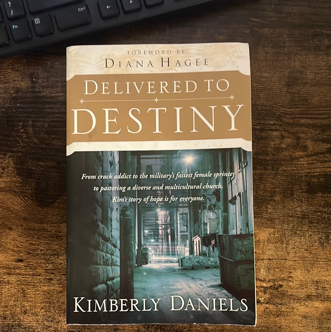 Delivered To Destiny