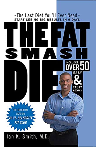 The Fat Smash Diet by Ian K Smith, M.D.