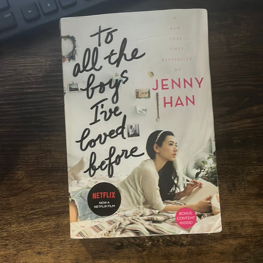 To All The Boys I’ve Loved Before